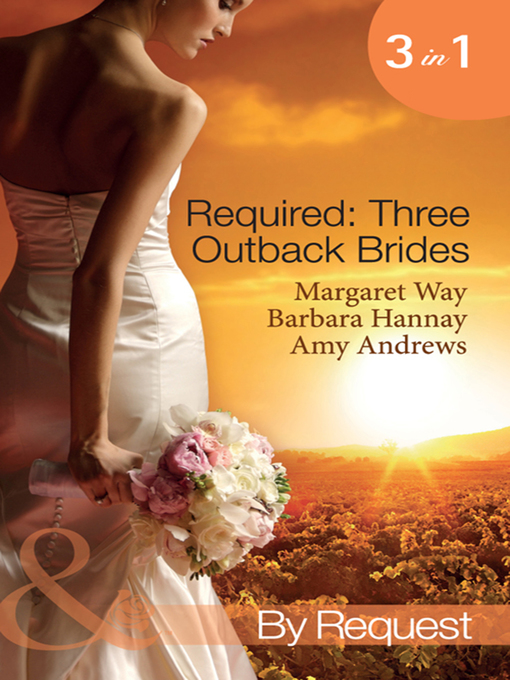 Title details for Required: Three Outback Brides by Margaret Way - Available